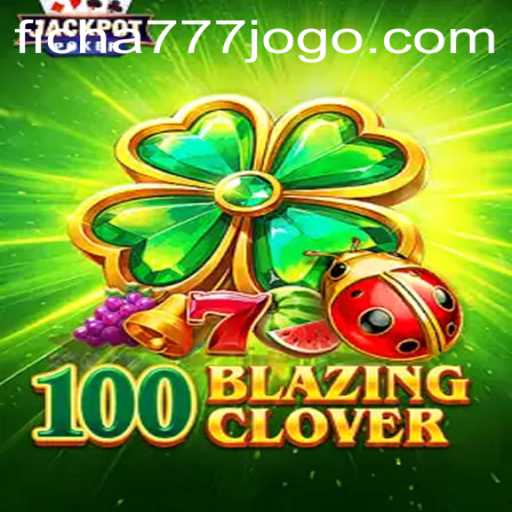 Discovering the Thrills of 100BlazingClover: A Unique Gaming Experience